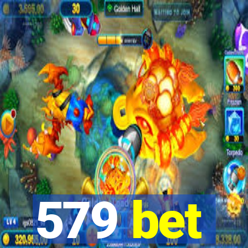 579 bet